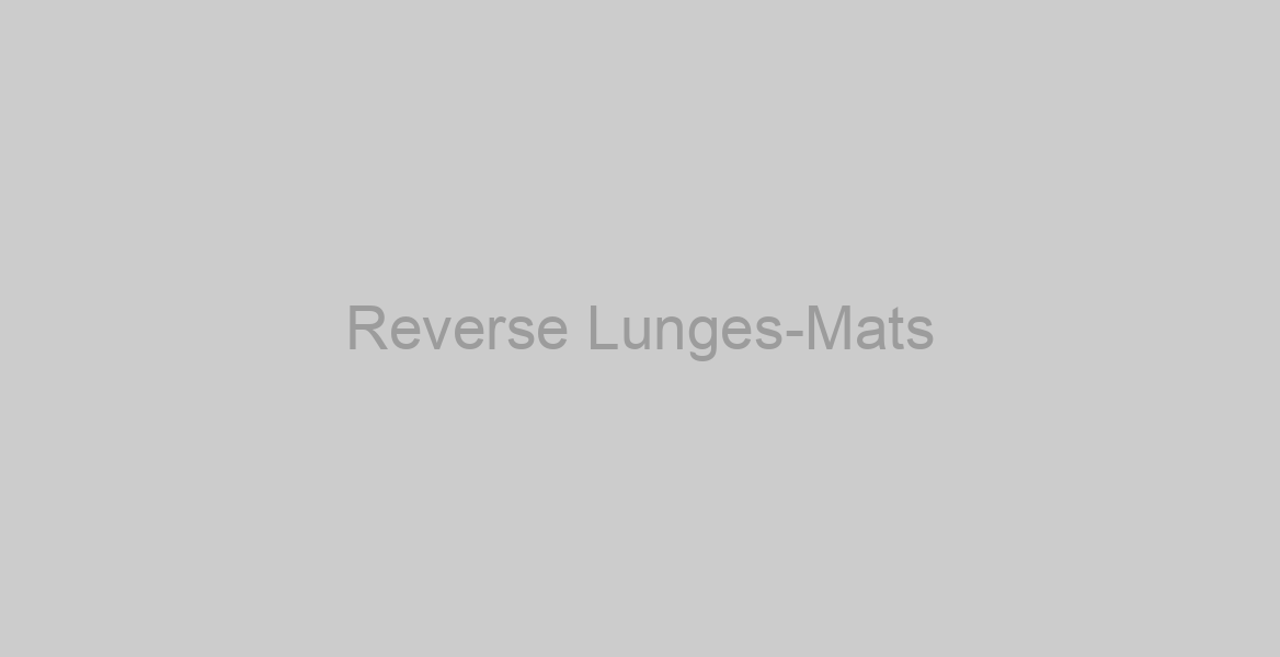 Reverse Lunges-Mats
